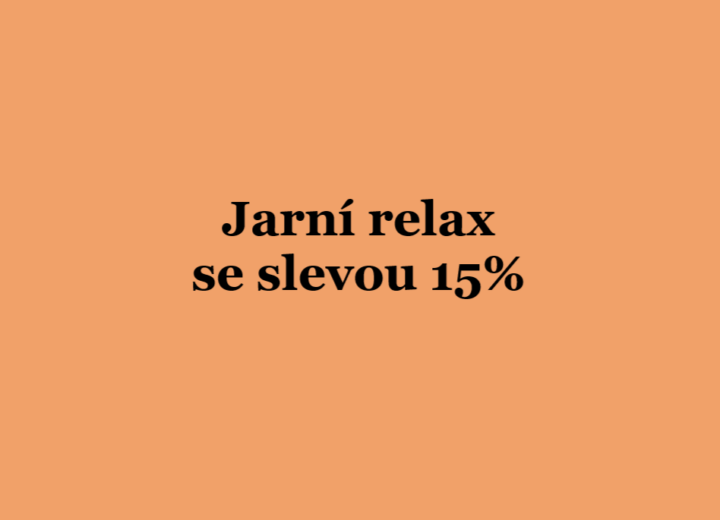 Jarní relax se slevou 15%