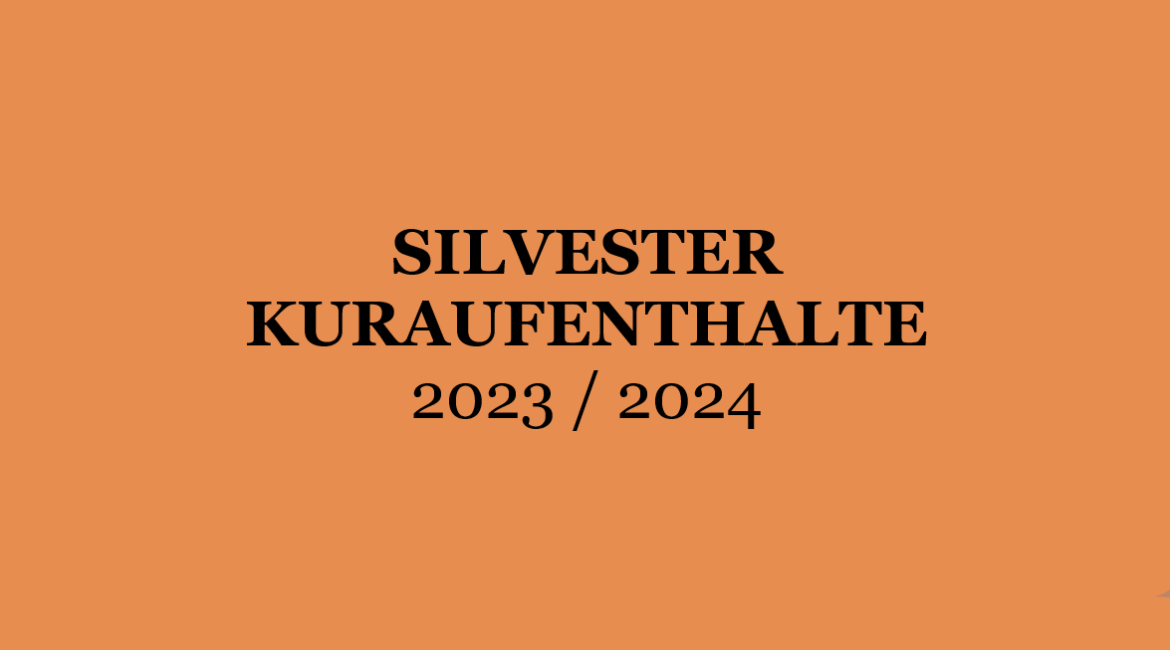 Silvester Kuraufenthalte