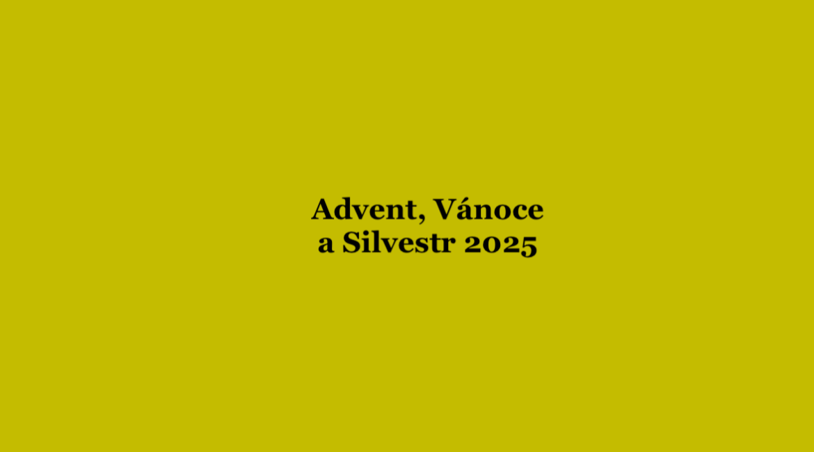 Advent, Vánoce a Silvestr 2025