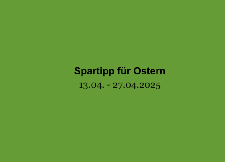 Spartipp für Ostern