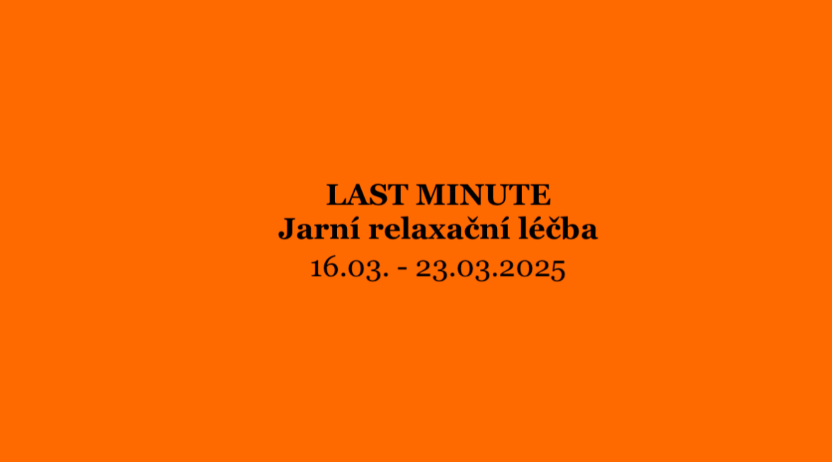 Last Minute – Jarní relaxační léčba