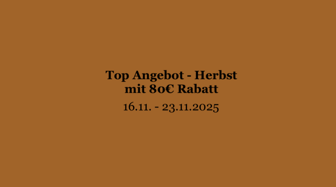 Top Angebot – Herbst mit 80€ Rabatt