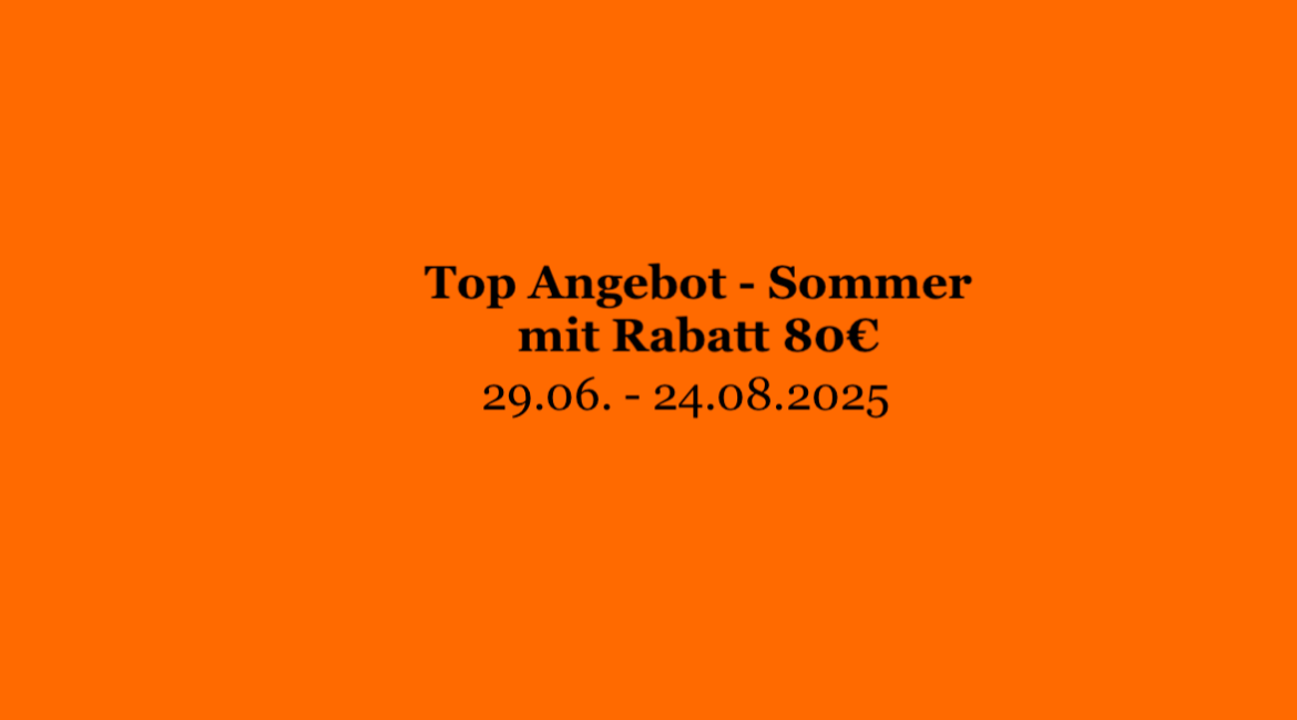 Top Angebot – Sommer mit 80€ Rabatt