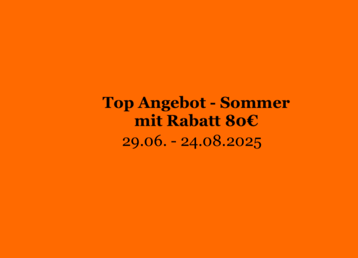 Top Angebot – Sommer mit 80€ Rabatt