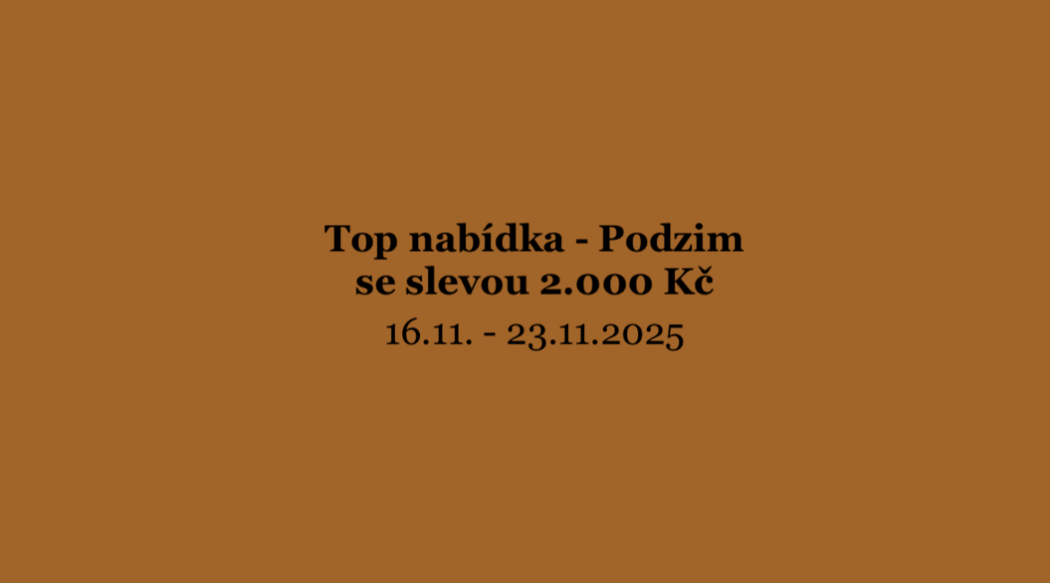 Top nabídka – Podzim se slevou 2.000 Kč