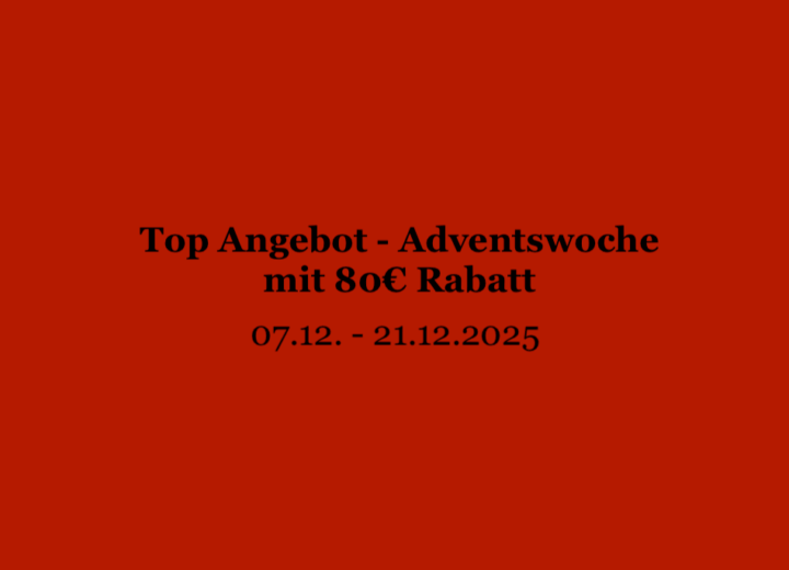 Top Angebot – Adventswoche mit 80€ Rabatt