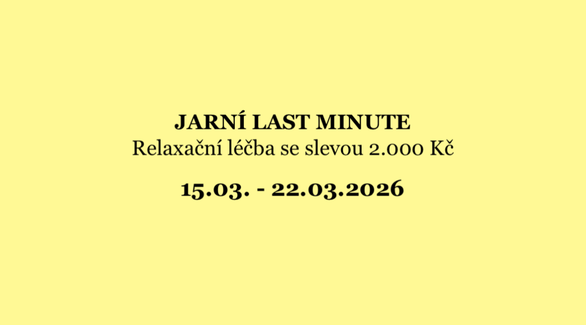 Jarní LAST MINUTE – Relaxační léčba se slevou 2.000 Kč