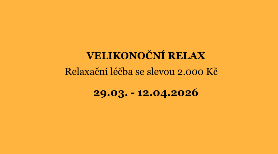 VELIKONOČNÍ RELAX – Relaxační léčba se slevou 2.000 Kč / týden